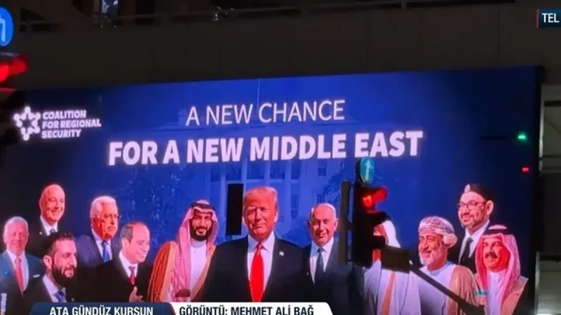 İsrail'deki Gizemli Pankartlar: Trump ve Arap Liderleri Neden Bir Arada?