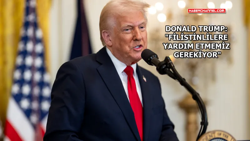 ABD Başkanı Trump'tan Filistin ve Gazze açıklaması