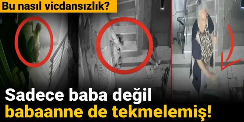 Babaanne De Tekmeledi! 3 Yaşındaki Çocuğa Şiddet Kamerada
