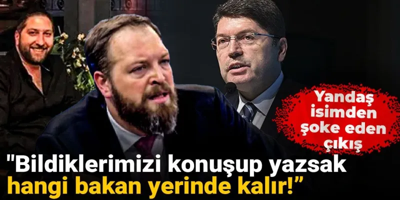 Yandaş isimden şoke eden çıkış: Bildiklerimizi konuşup yazsak hangi bakan yerinde kalır!